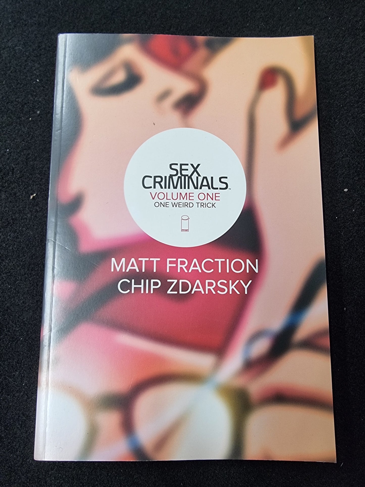 SEX CRIMINALS' VOLUME ONE (ONE WEIRD TRICK)