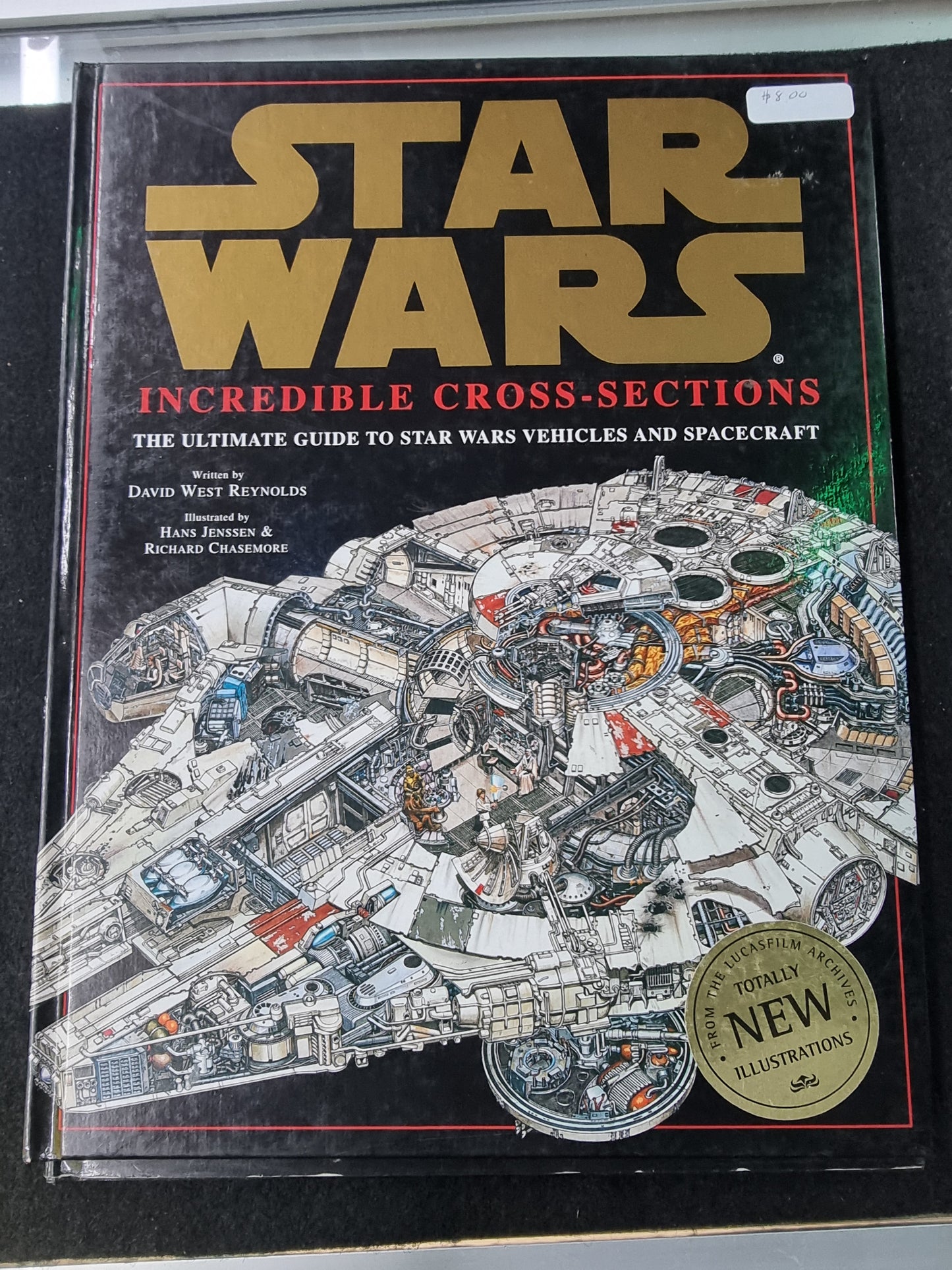 STAR WARS INCREDIBLE CROSS-SECTIONS THE ULTIIMATE GUIDE TO STAR WARS VEHICHLES AND SPACECRAFTS