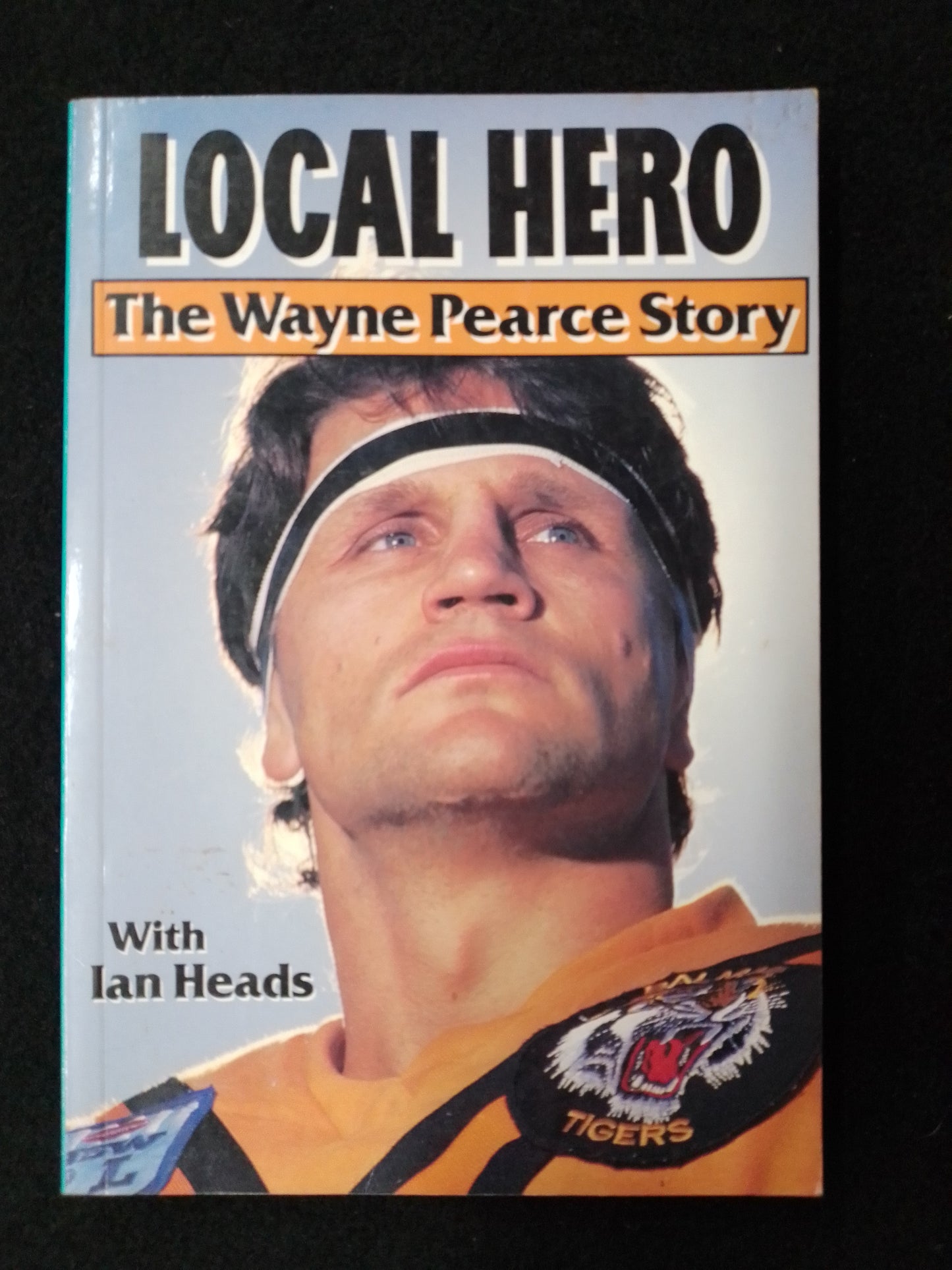 Local Hero The Wayne Pearce Story Book - N09783