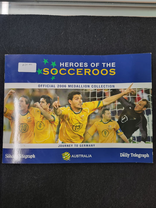 HEROES OF THE SOCCEROOS OFFICIAL 2006 MEDALLION COLLECTIONS