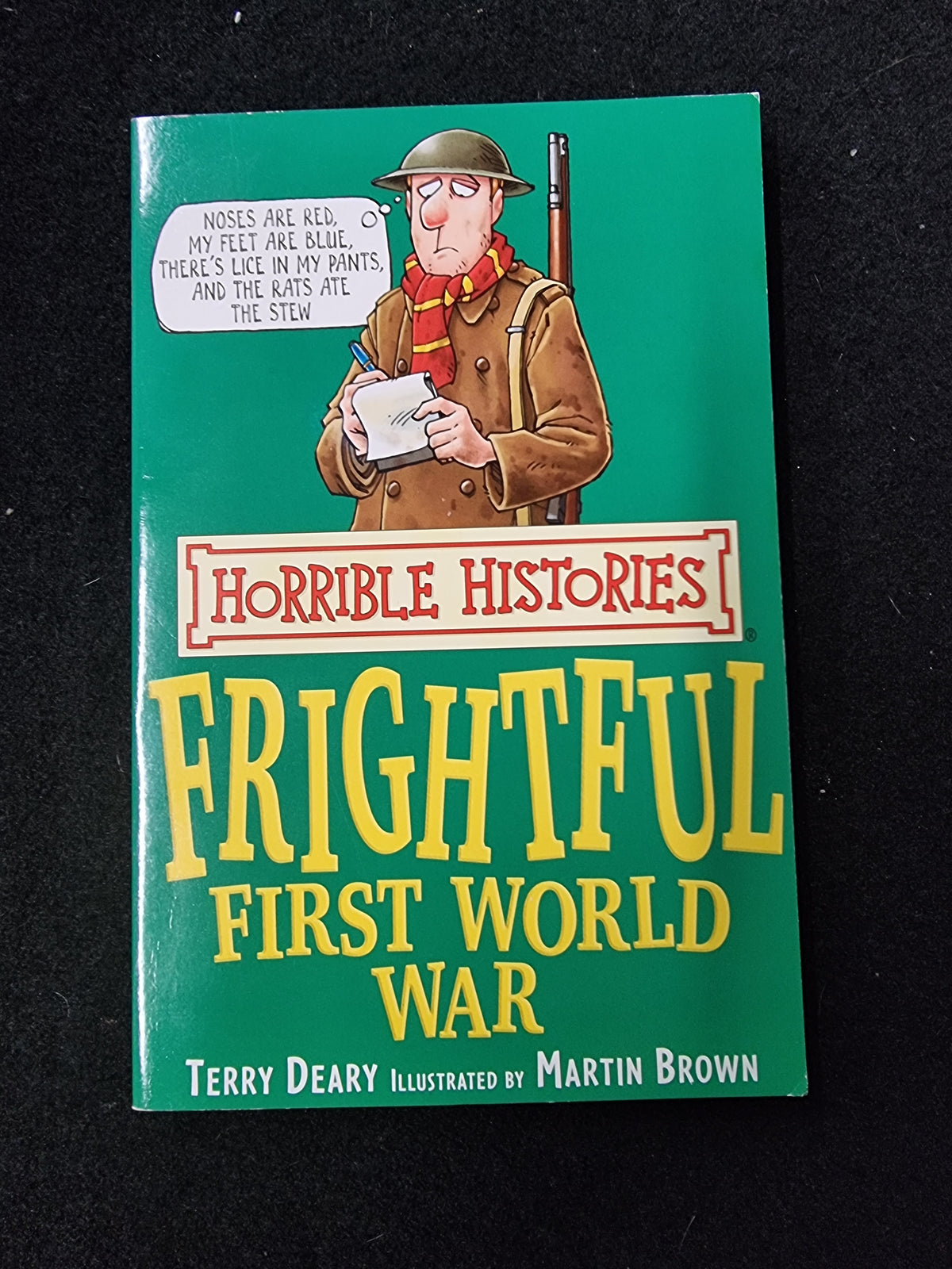 HORRIBLE HISTORIES FRIGHTFUL FIRST WORLD WAR