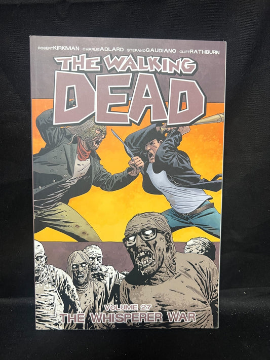 Robert Kirkman The Walking Dead Volume 27: The Whisperer War (Paperback)