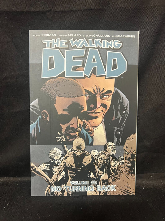 Robert Kirkman The Walking Dead Volume 25: No Turning Back (Paperback)
