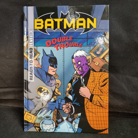 BATMAN: Double Trouble - READY-TO-READ Level 3 - Hardback Book, 2016 